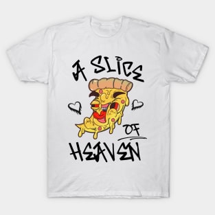 a slice of heaven T-Shirt